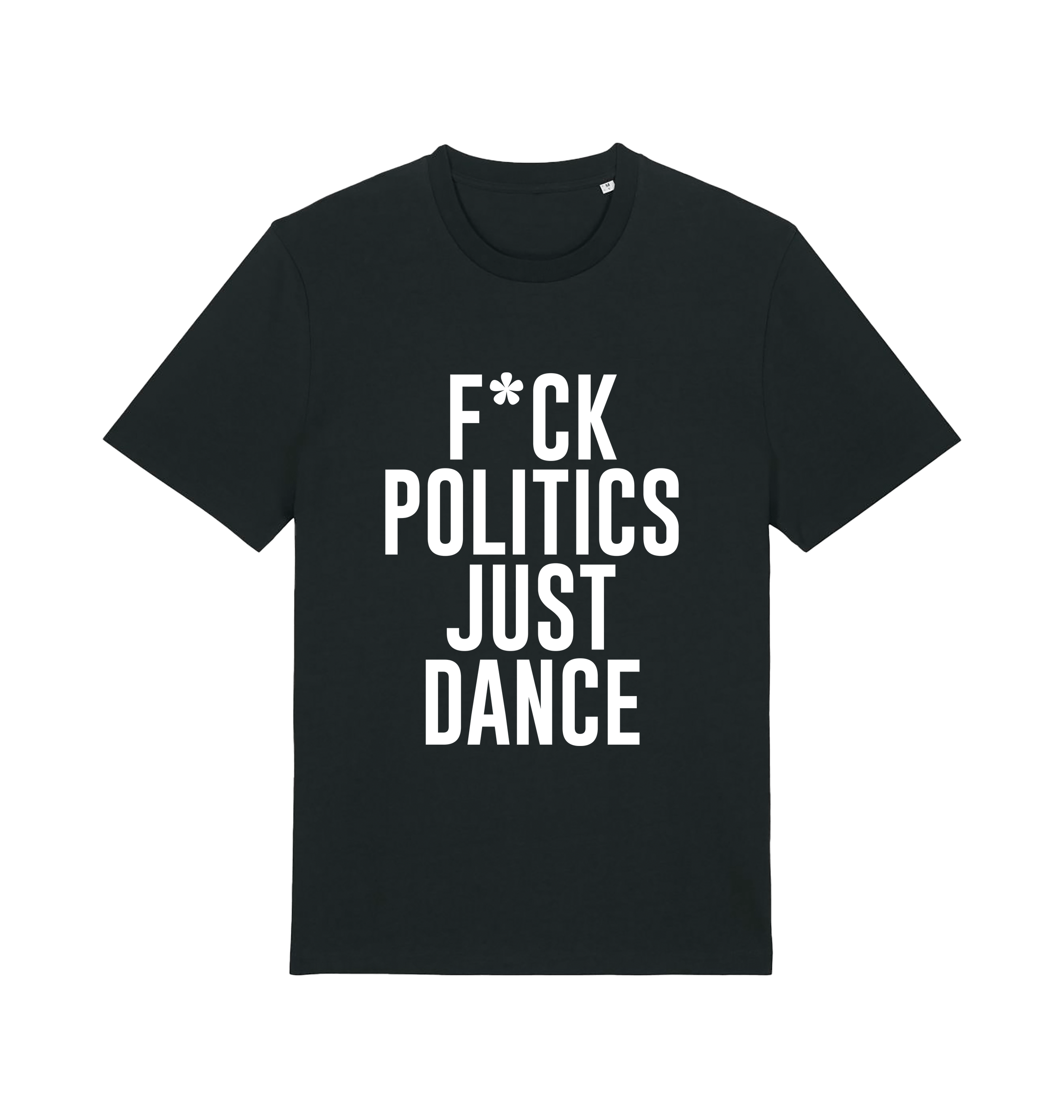 Acid87 F*ck Politics Just Dance Unisex Organic T Shirt-Essential Republik-Essential Republik