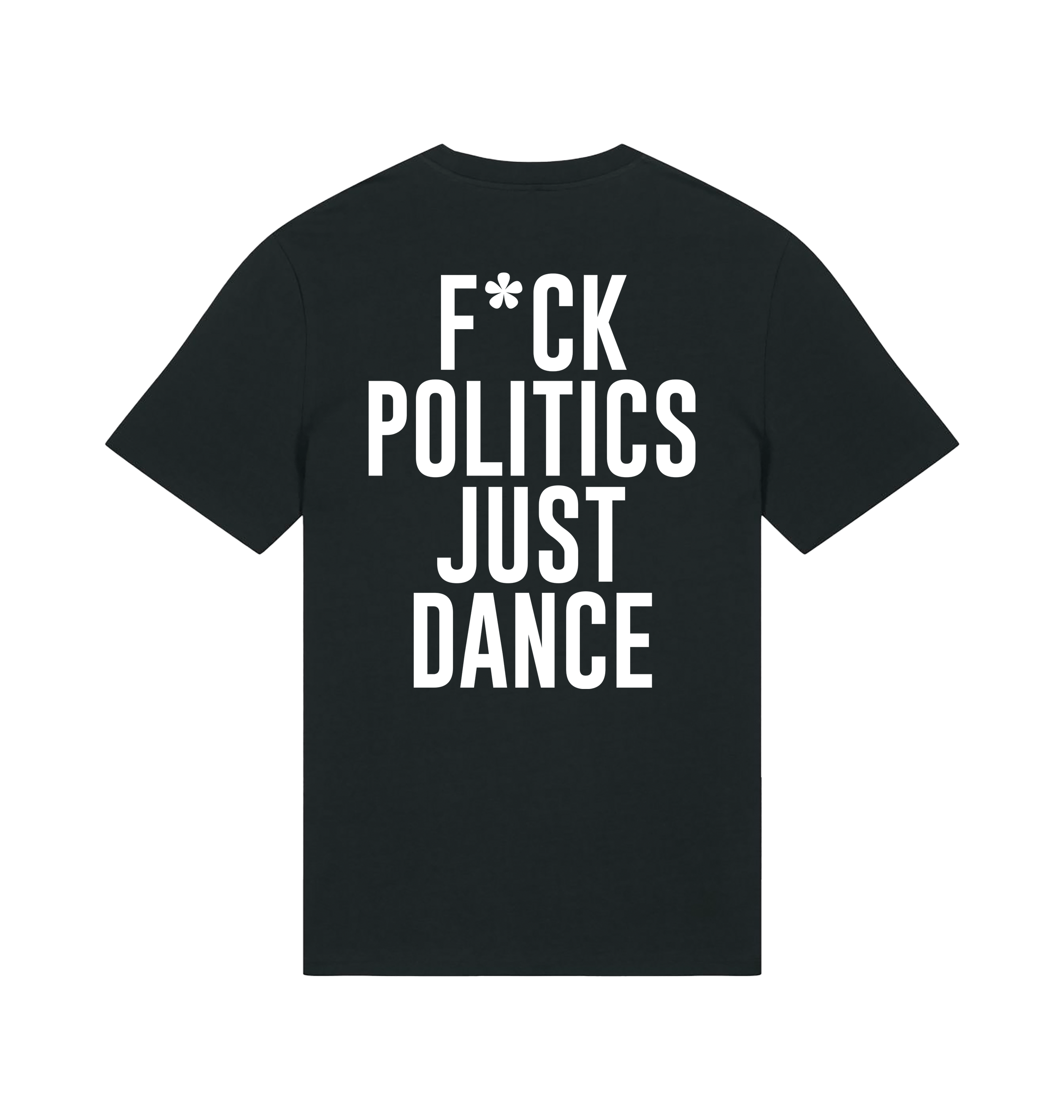 Acid87 F*ck Politics Just Dance Unisex Organic T Shirt-Essential Republik-Essential Republik