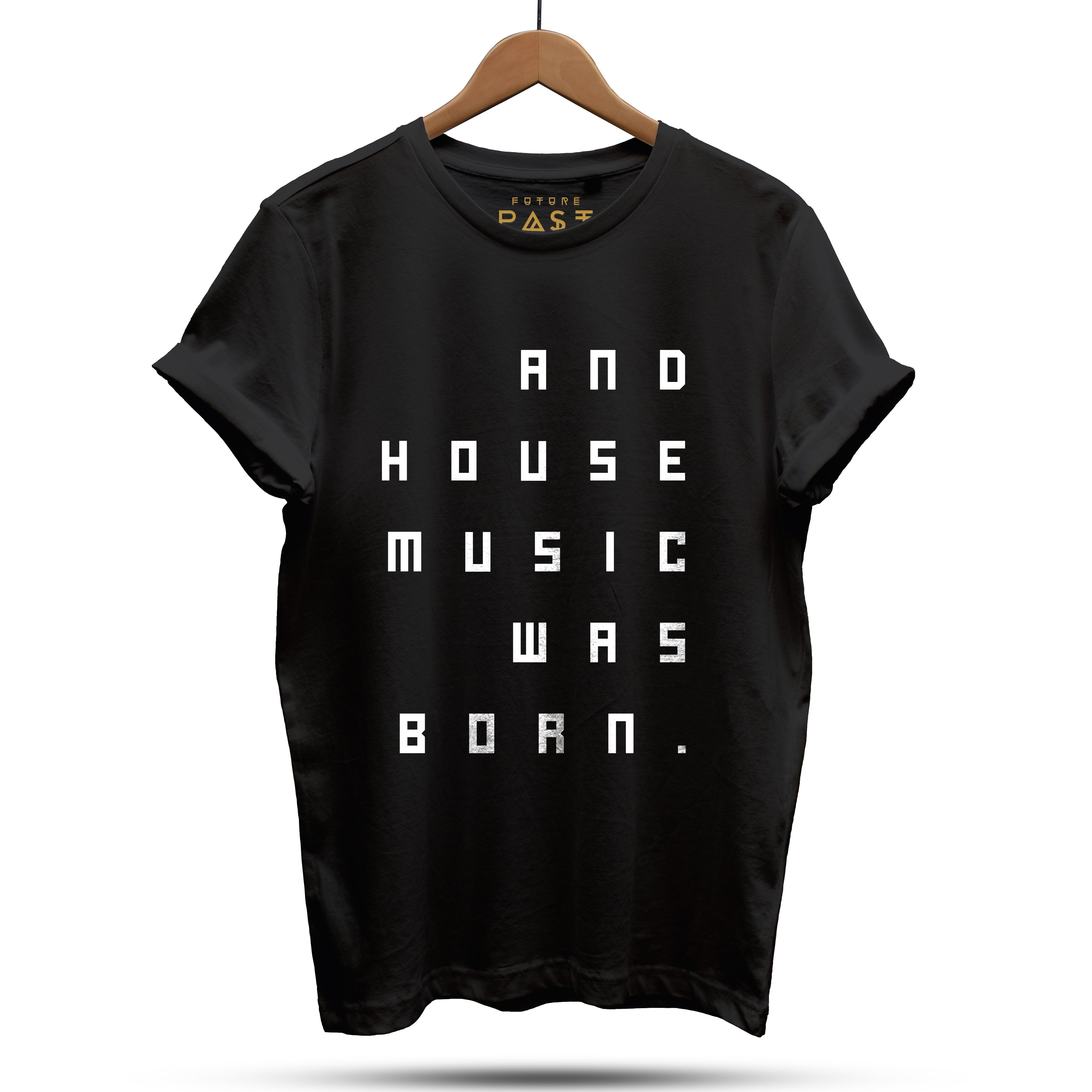 House Music Was Born T-Shirt / Black-Future Past-Essential Republik
