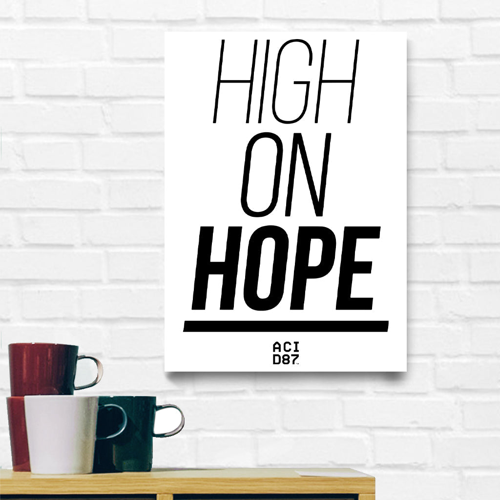 High On Hope A3 Print-Acid87-Essential Republik