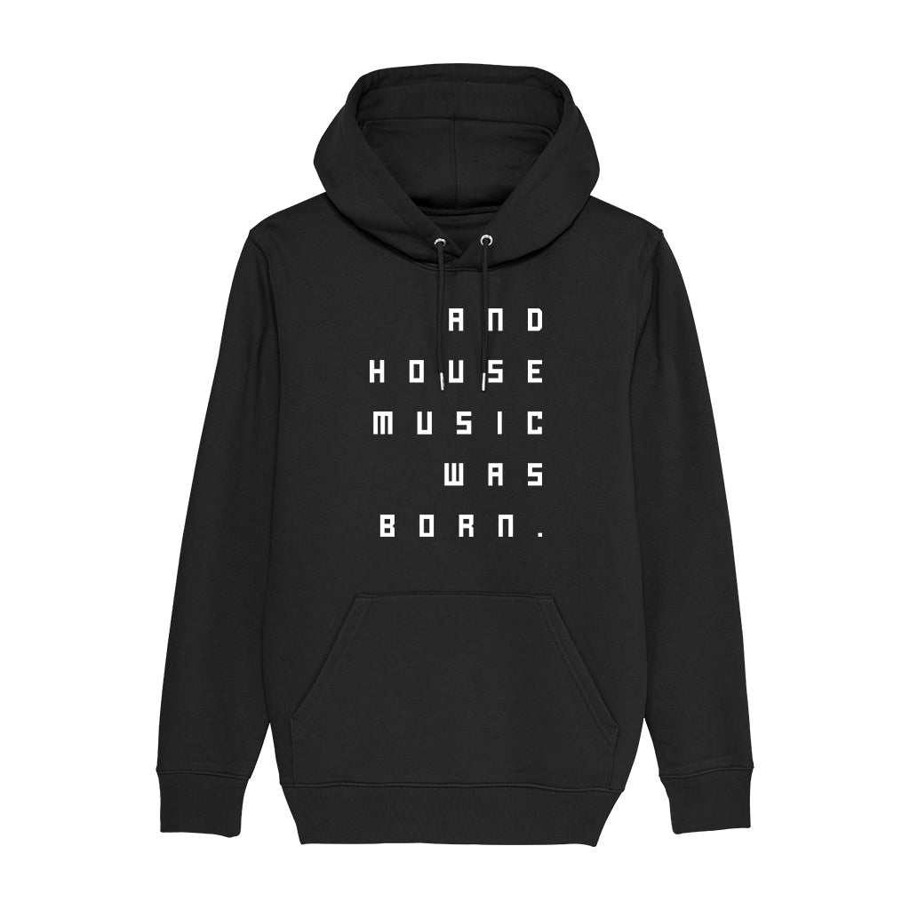 House Music Was Born Unisex Cruiser Iconic Hoodie-Future Past-Essential Republik