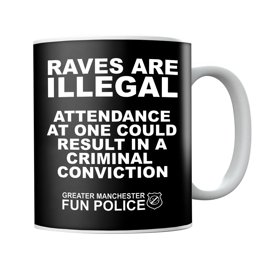Raves Are Illegal Mug-Future Past-Essential Republik