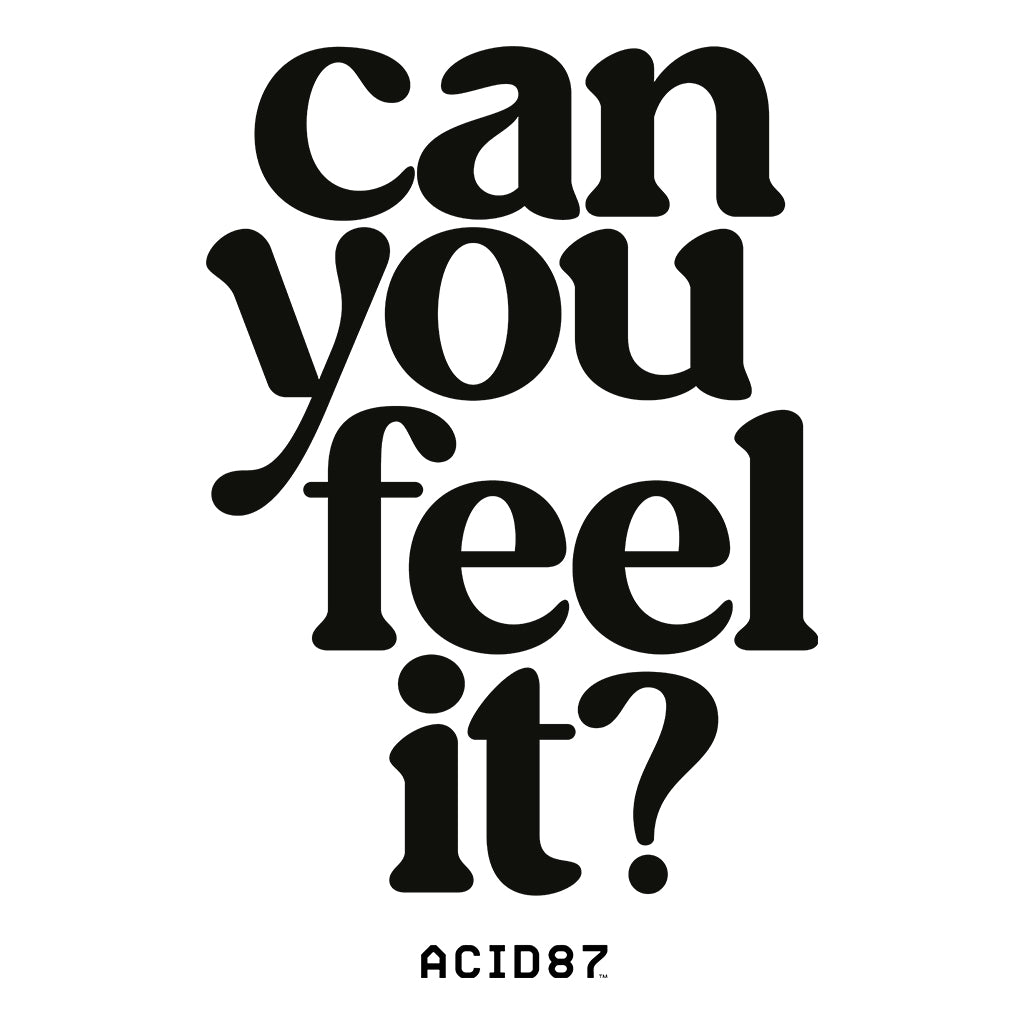 Can You Feel It? Unisex T-Shirt-Acid87-Essential Republik