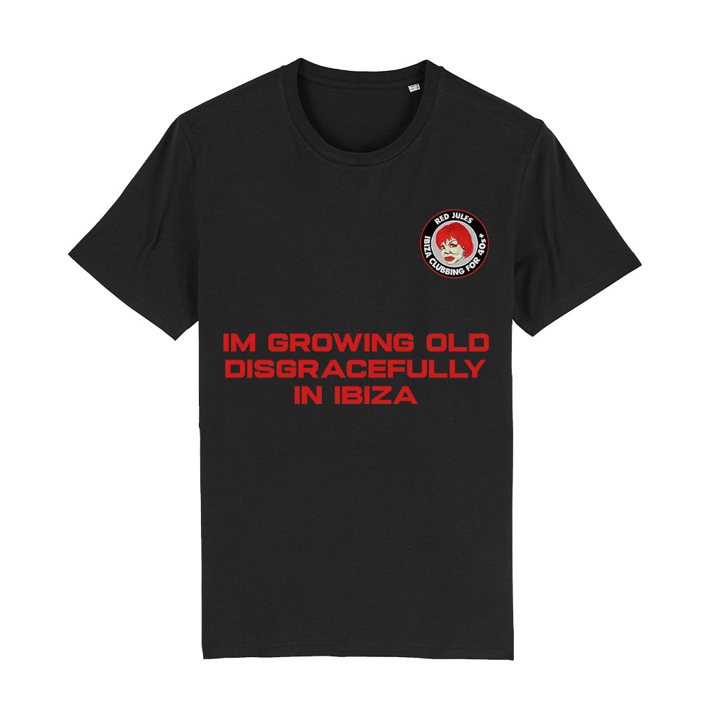 Red Jules Im Growing Old Disgracefully In Ibiza Unisex Organic T-Shirt-Red Jules-Essential Republik