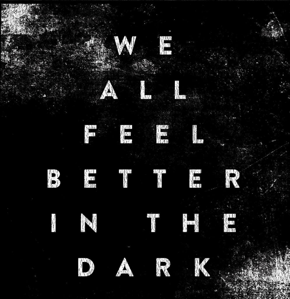 We All Feel Better In The Dark T-Shirt / Black-Future Past-Essential Republik