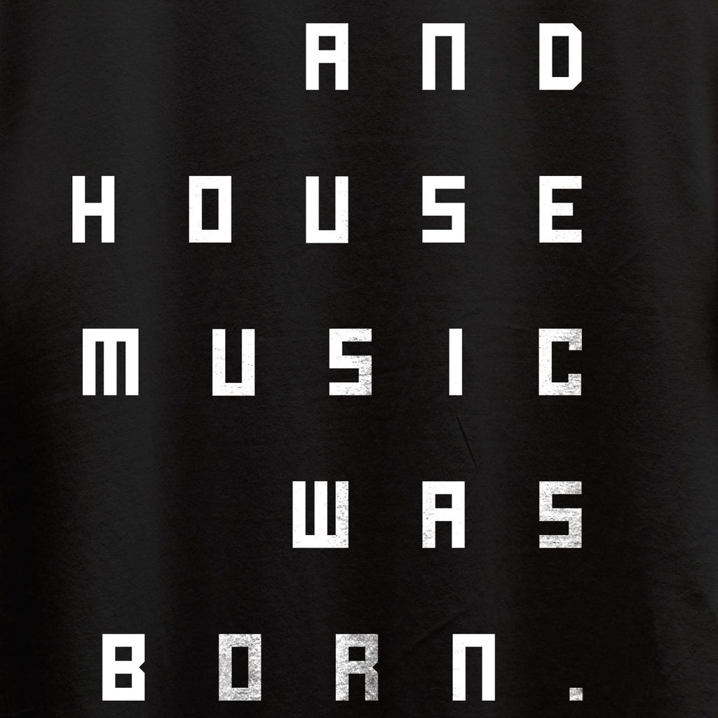House Music Was Born T-Shirt / Black-Future Past-Essential Republik
