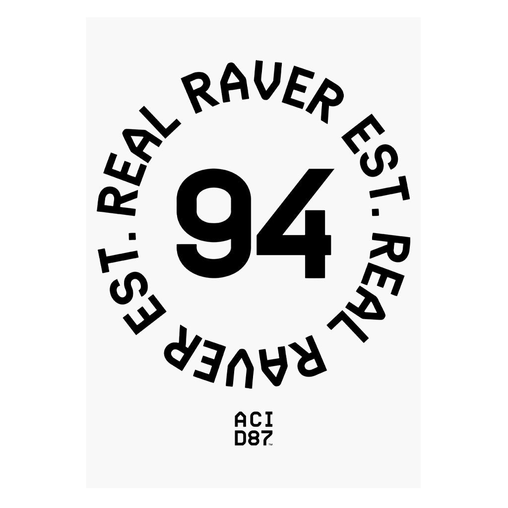 Real Raver Est 1994 A3 Print-Acid87-Essential Republik
