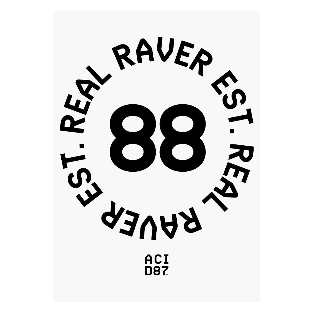 Real Raver Est 1988 A3 Print-Acid87-Essential Republik