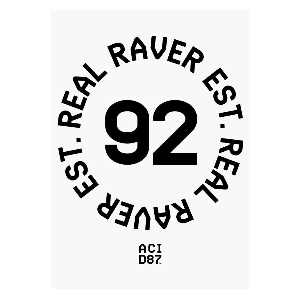 Real Raver Est 1992 A3 Print-Acid87-Essential Republik