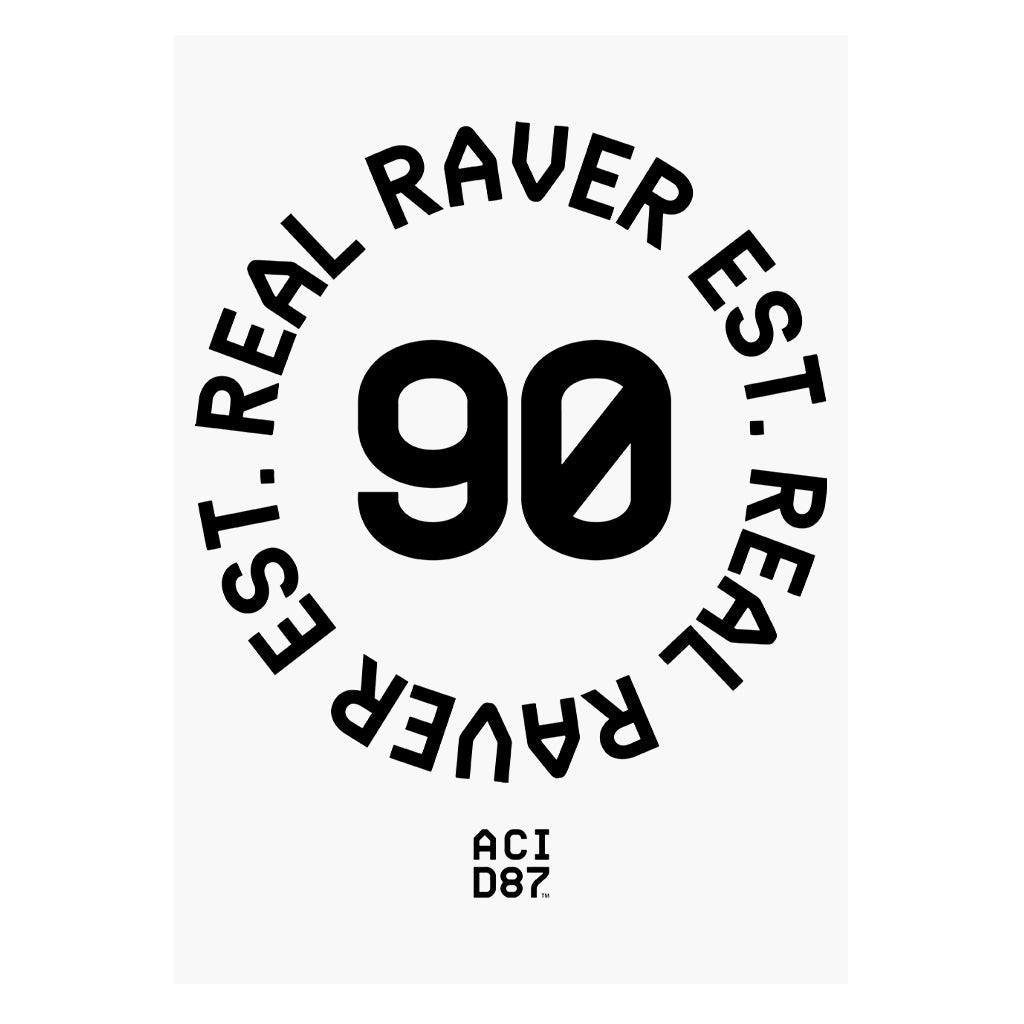 Real Raver Est 1990 A3 Print-Acid87-Essential Republik