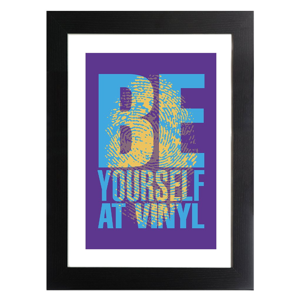 Be Yourself At Vinyl Purple Background A3 and A4 Prints (framed or unframed)-Danny Tenaglia-Essential Republik