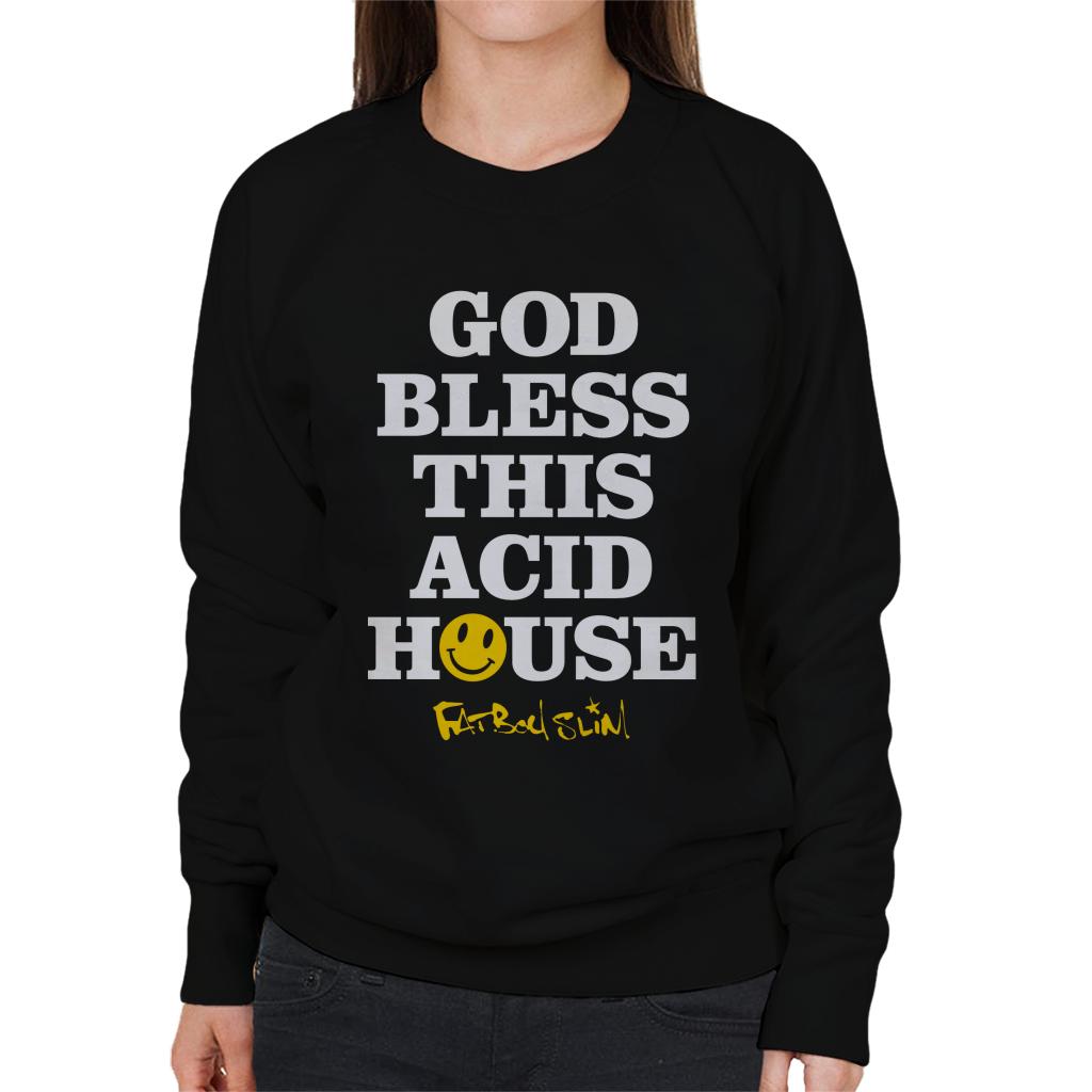 Fatboy Slim God Bless This Acid House Women's Sweatshirt-Fatboy Slim-Essential Republik