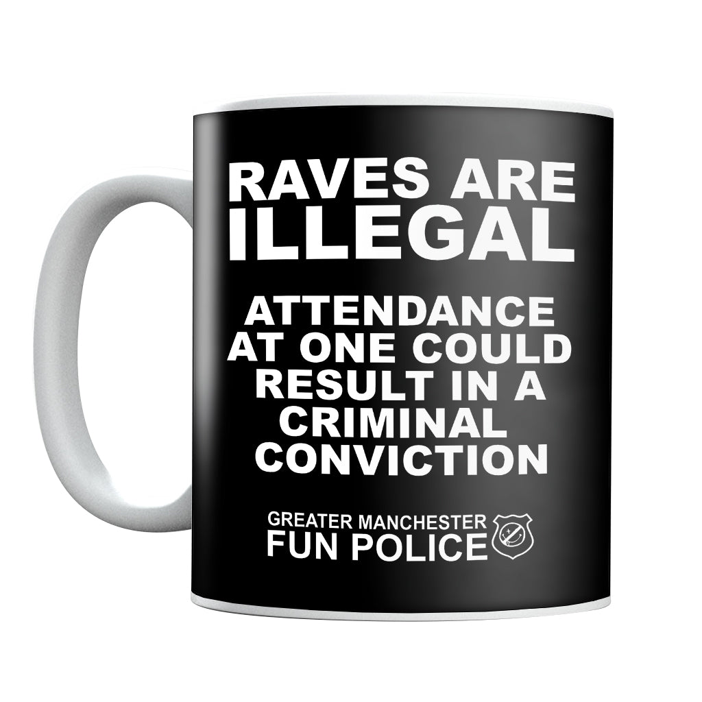 Raves Are Illegal Mug-Future Past-Essential Republik