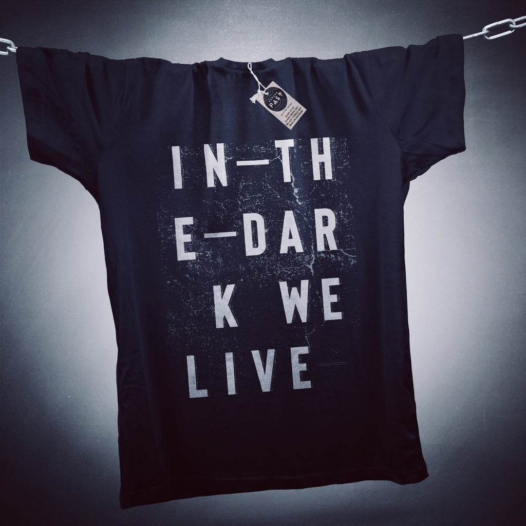 In The Dark We Live T-Shirt / Black-Future Past-Essential Republik
